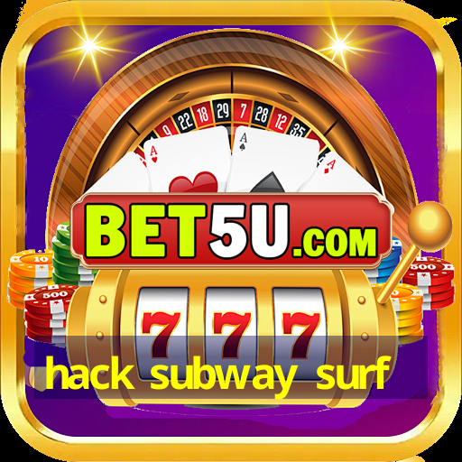 hack subway surf